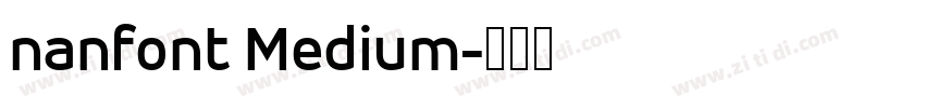 nanfont Medium字体转换